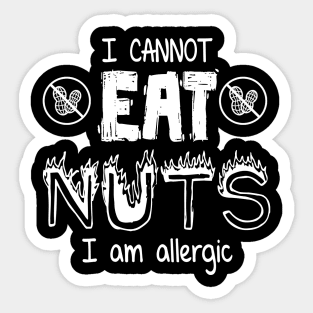 I cannot eat nuts I am allergic Sticker